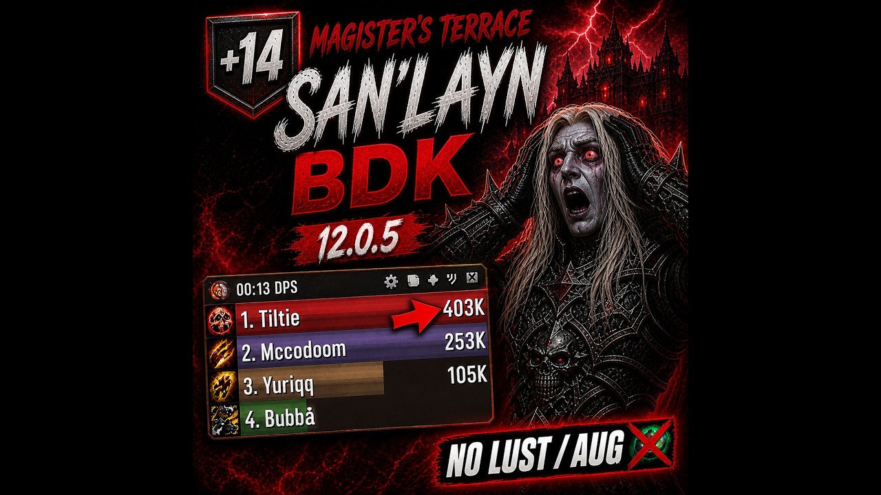 +14 Magister's Terrace. San'layn Blood Death Knight in patch 12.0.5
