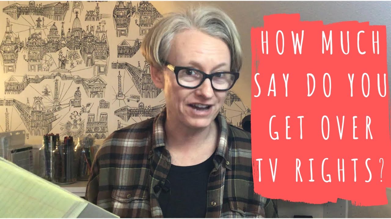 How Much Control do Authors Get Over TV and Film Rights?
