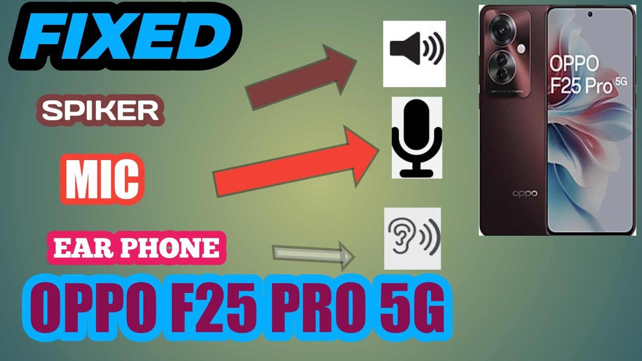 Oppo f25 Pro speaker not working/oppo f25 Pro sound problem