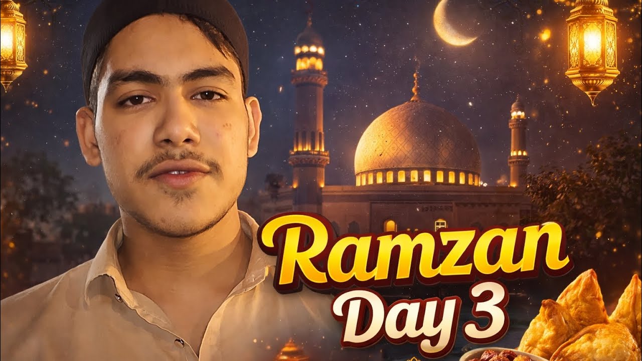 Ramadan Vlog🌜 (Day - 3) [ 30 Days Challenge]