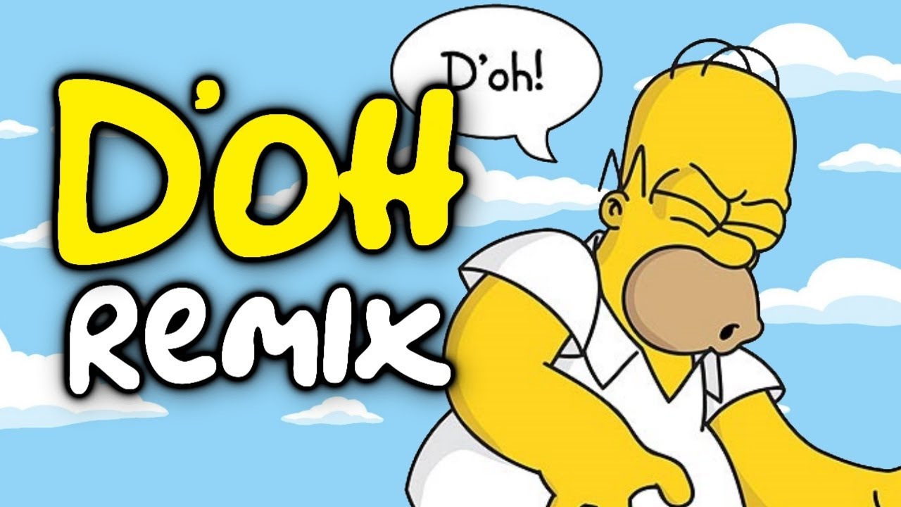D'OH ♫ [Simpsonovi Remix]