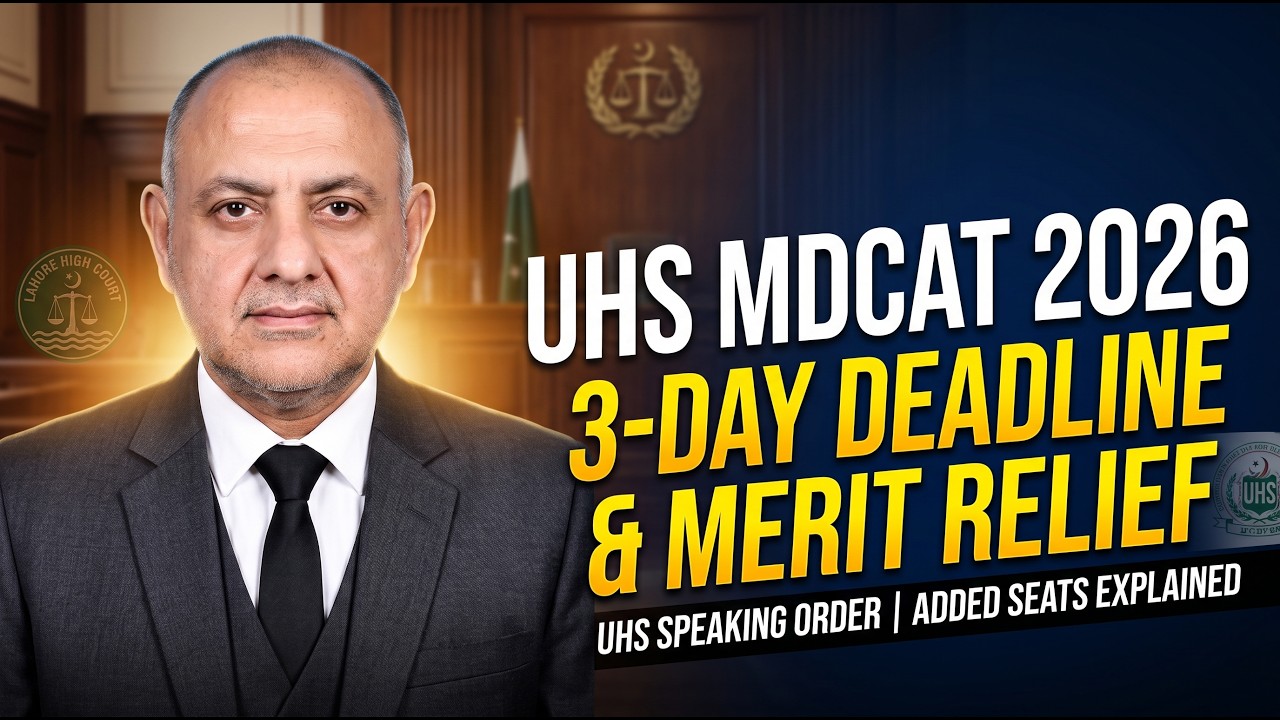 UHS MDCAT 2026 Court Case Update: Lahore High Court Orders UHS | Tough Merit & Seat Increase Relief