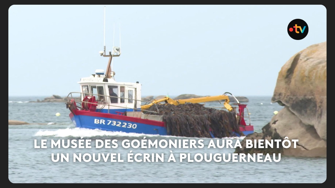 Le musée des goémoniers aura bientôt un nouvel écrin à Plouguerneau. An Taol Lagad du 17 mars 2026