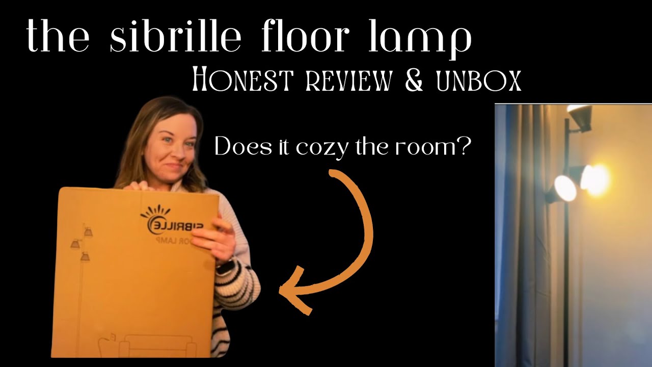 SIBRILLE Floor Lamp | Honest Review & Unboxing