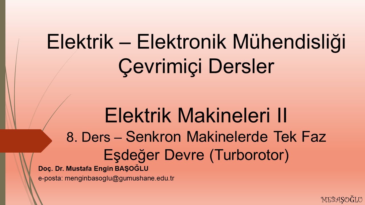 Elektrik Makineleri II | 8. Ders | Senkron Generatörlerde Tek Faz Eşdeğer Devre