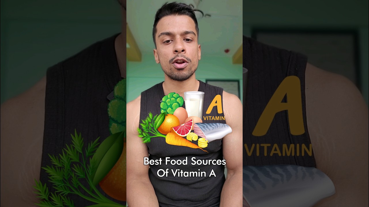 Best Food Sources Of Vitamin A.