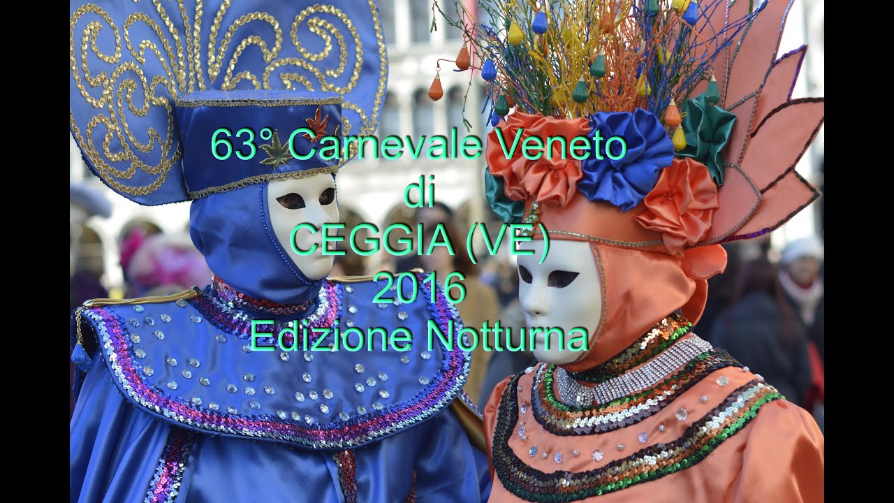Ceggia 2016 63° Carnevale in Notturna