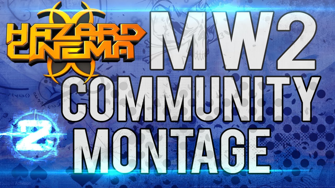 Hazard Cinema MW2 Community Montage by JIZL