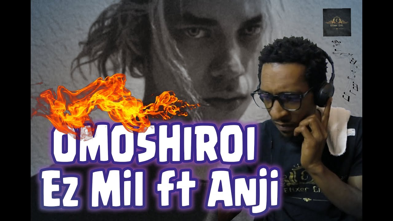 EZ MIL ft Anji - Omoshiro ....I Am offically a fan