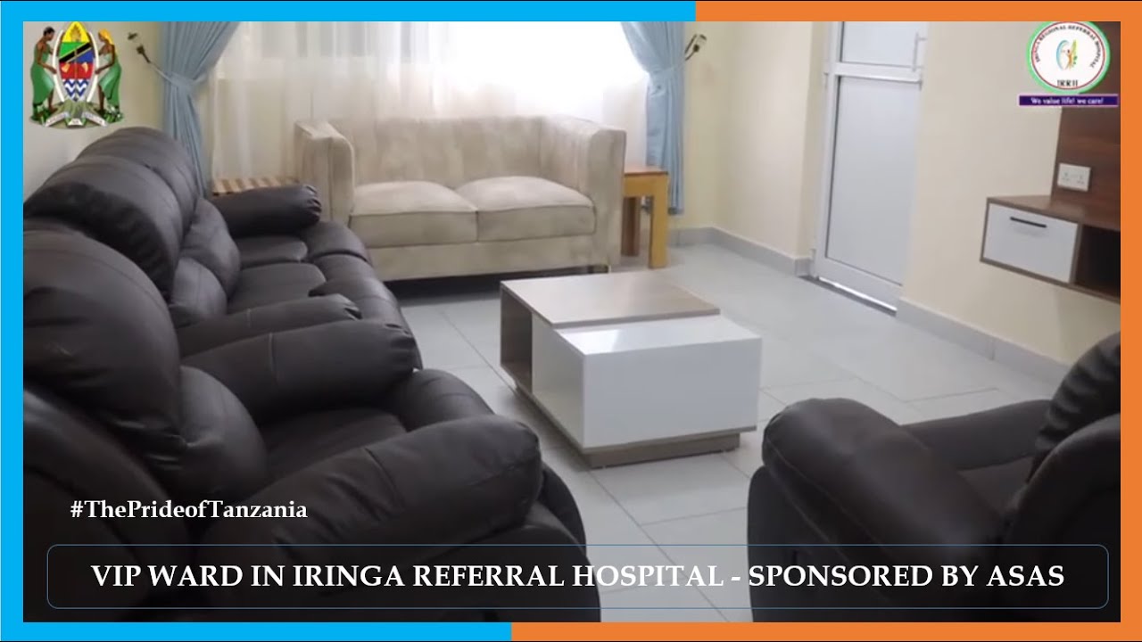 VIP WARD IN IRINGA REFERRAL HOSPITAL - SPONSORED BY ASAS.