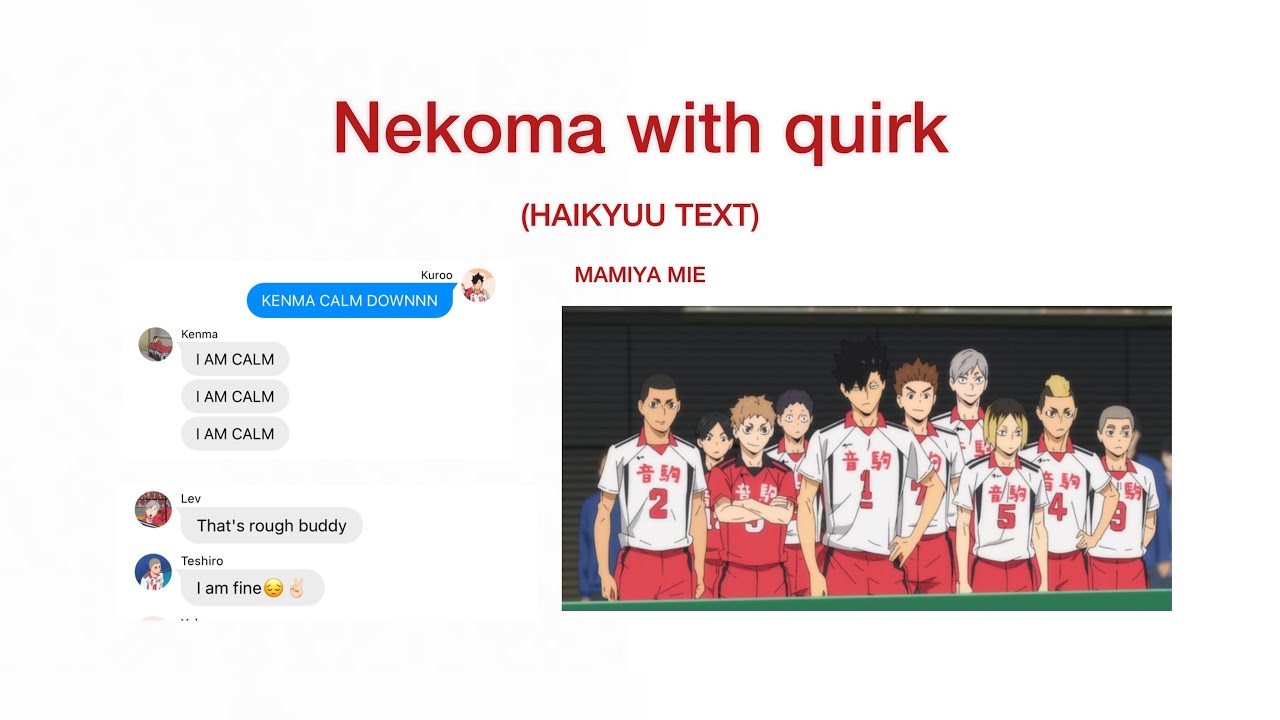 Nekoma with quirk (haikyuu text)