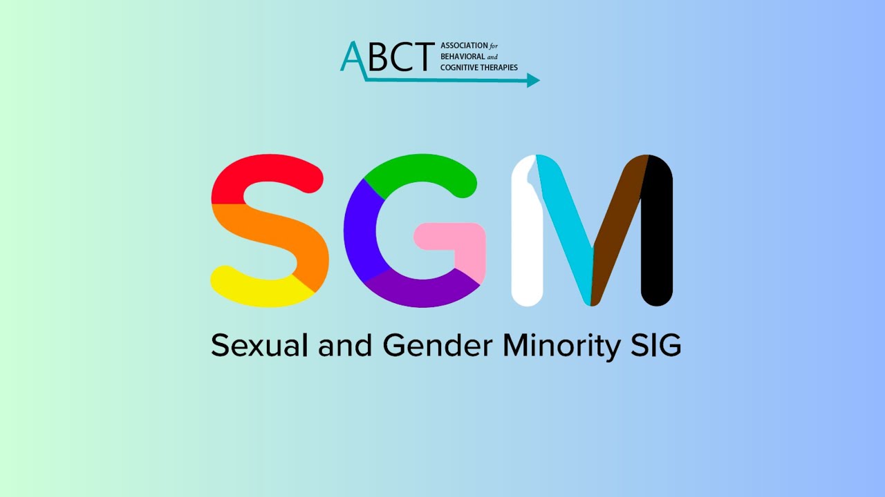 ABCT Webisode | Navigating Graduate School with Sexual or Gender Minority Identities and Interests