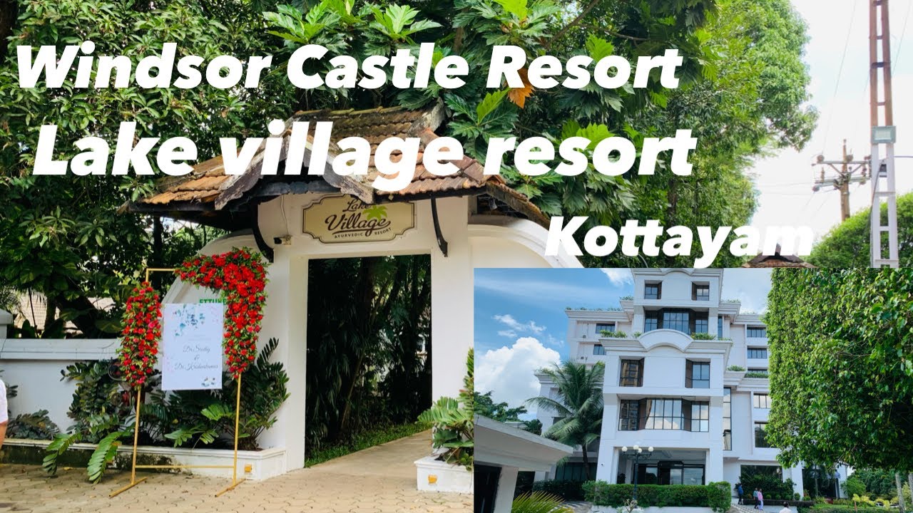 The Windsor Castle Resort and  Lake village in kottayam | Best five star family lake village resort