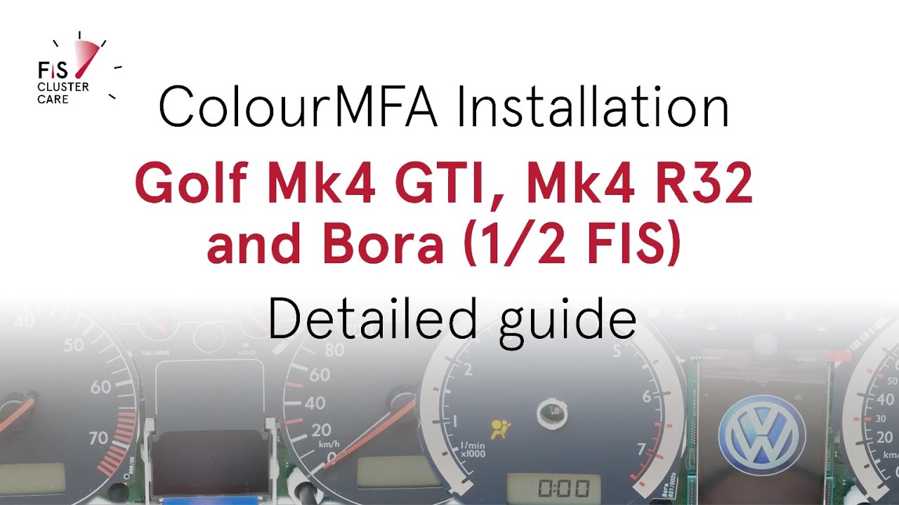Best cluster upgrade - ColorMFA Golf Mk4, GTI, R32 & Bora/Jetta (1J) Detailed Installation Guide