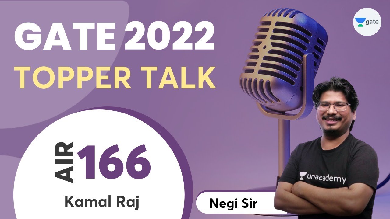 How I scored AIR 166 in GATE 2022?? | Topper Talk- Kamal Raj | Interview with Negi Sir