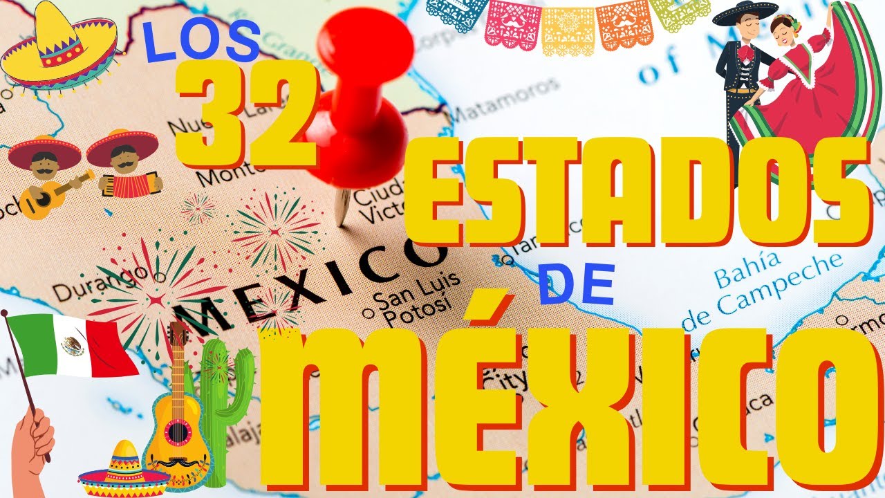 CONOCE LOS 32 ESTADOS DE MEXICO | Y SUS CAPITALES