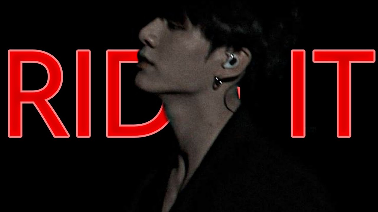 JUNGKOOK - RIDE IT || hold on jungkook || FMV