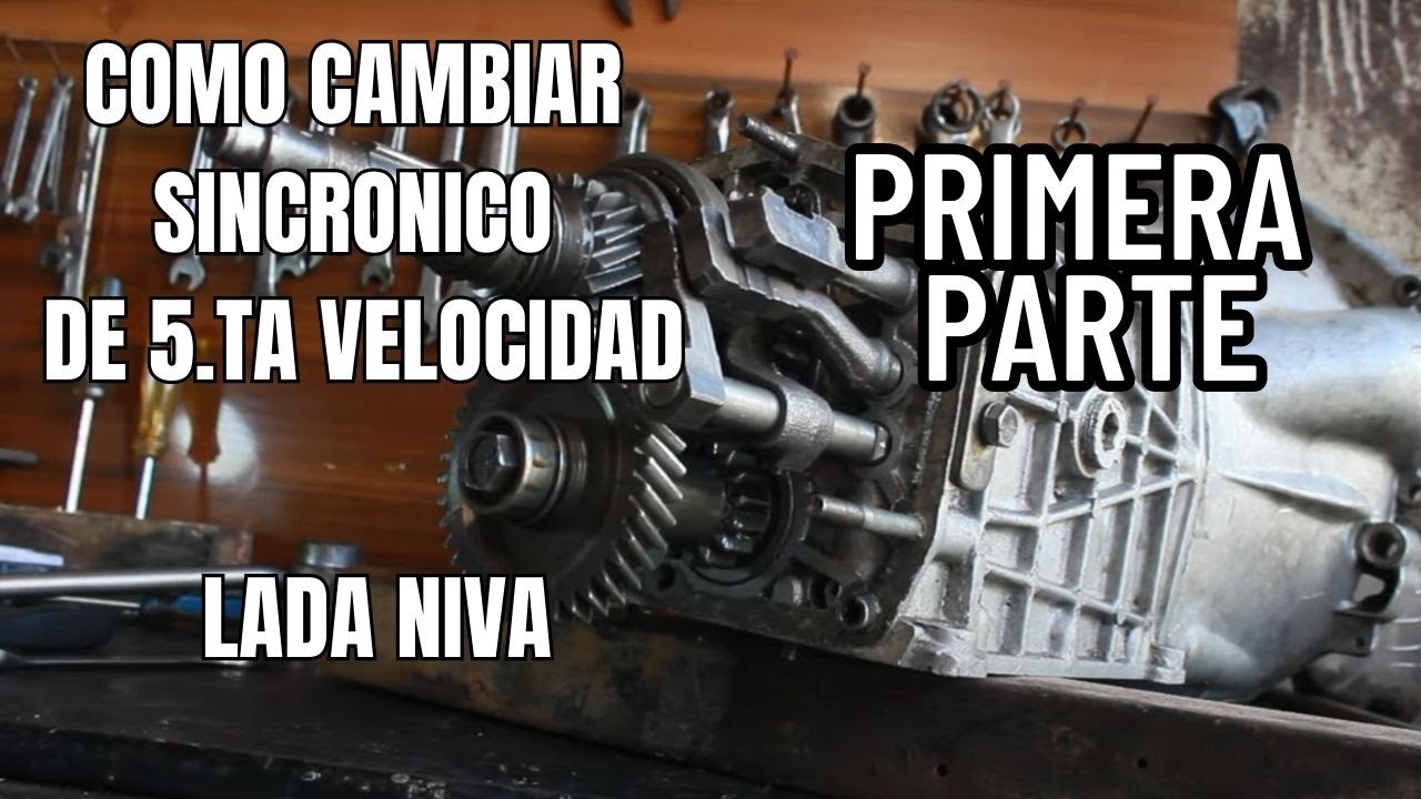 como cambiar sincronico🚙 de 5ta. velocidad* de caja de trasmisión lada niva paso a paso