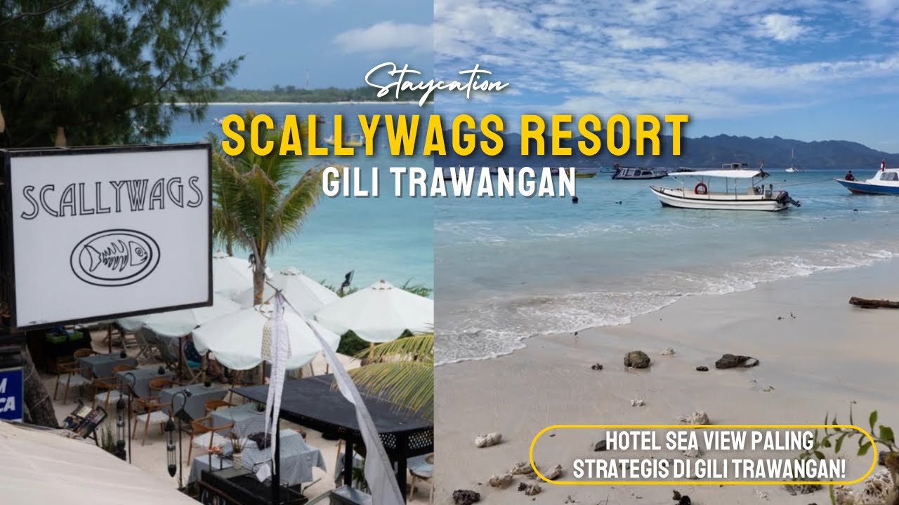 HOTEL PALING STRATEGIS DI GILI TRAWANGAN | Scallywags Hotel Gili Trawangan