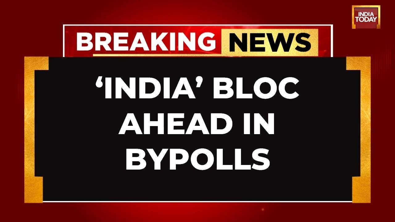 Assembly Bypolls: 'INDIA' Bloc Jolts BJP, Wins 6 Of 13 Assembly Seats, Ahead In 4 | India Today