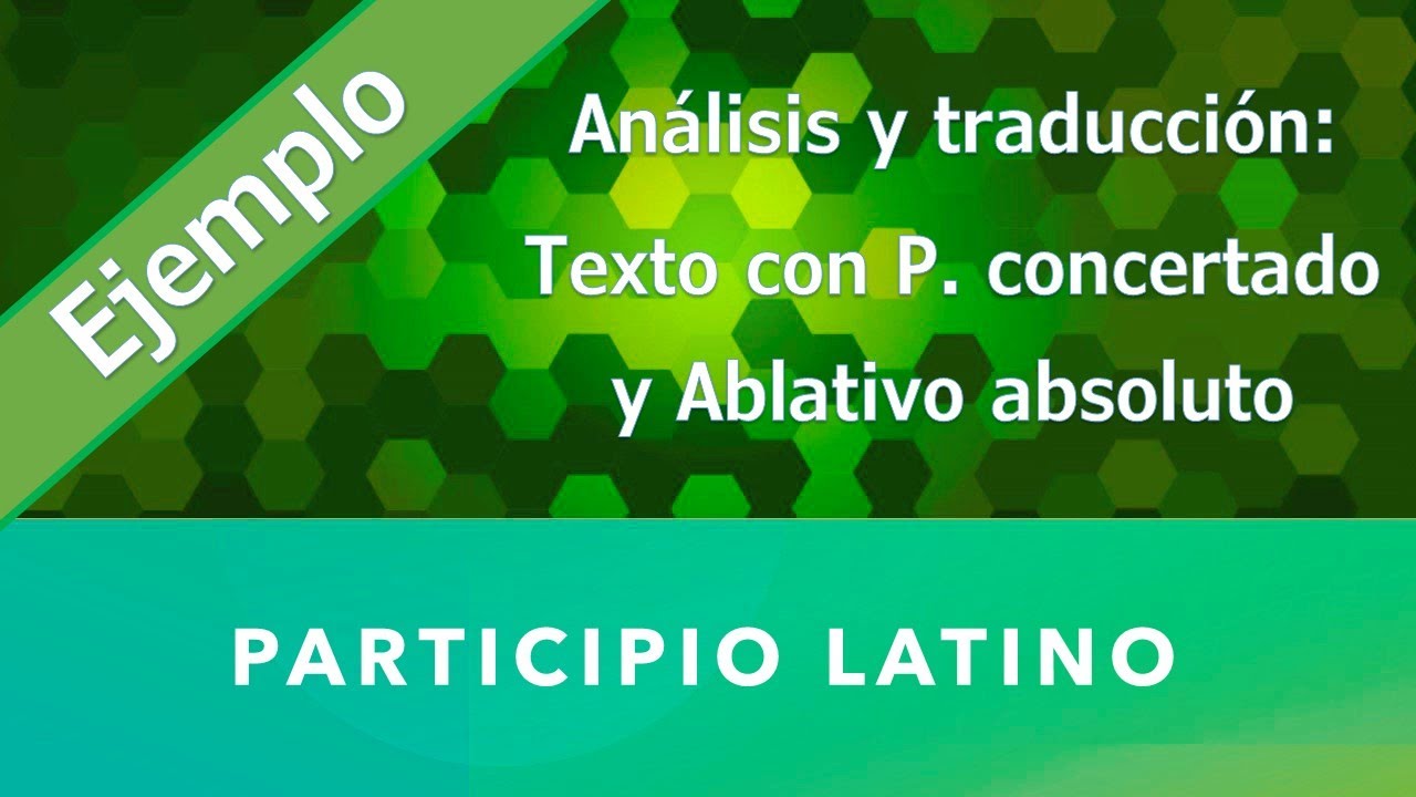 Ejemplo III - Participio concertado y Ablativo absoluto - Texto