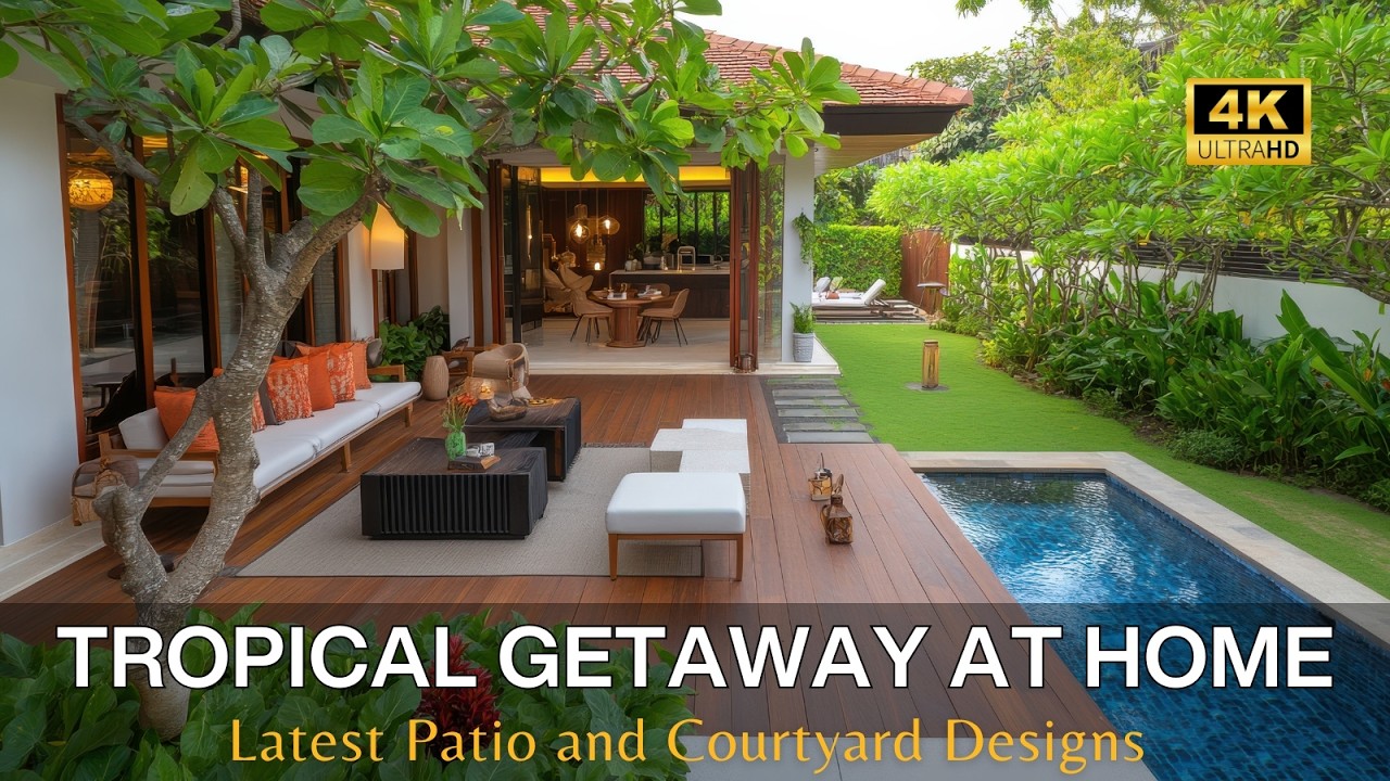 Transform Your Backyard: 2025 Tropical Patio Designs to Create a Luxury Getaway at Home