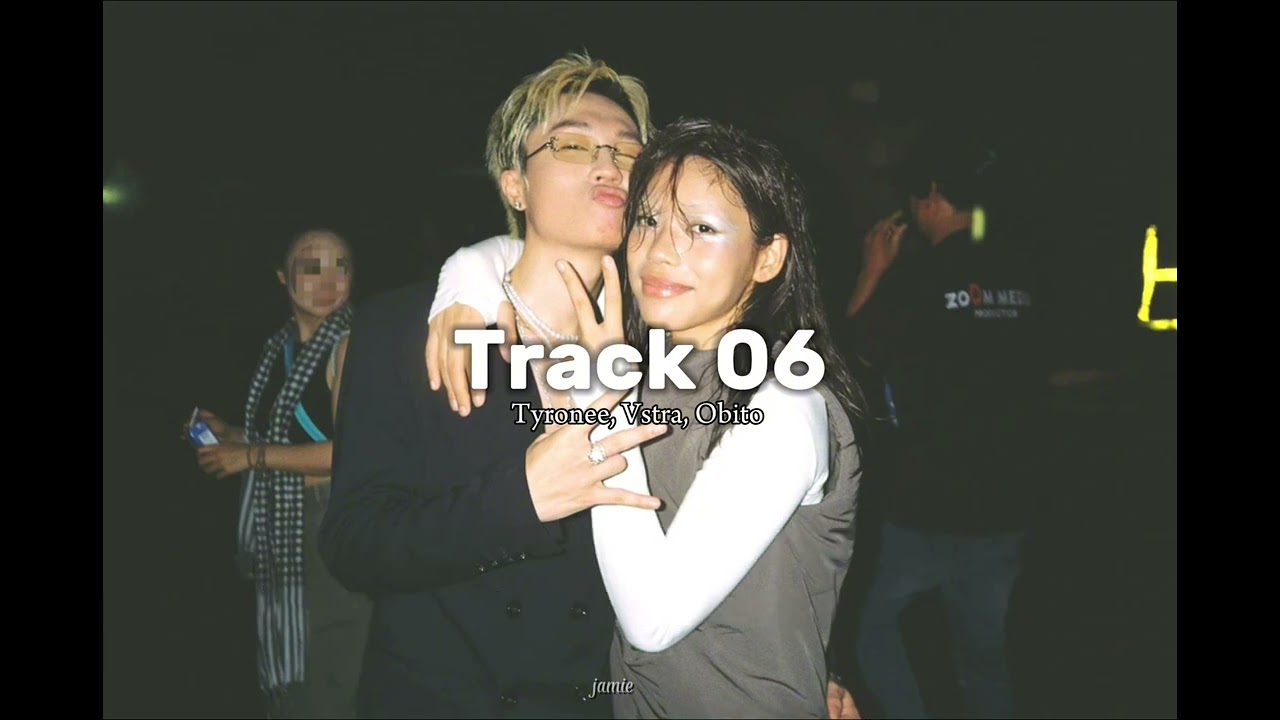 [ Lyrics ] Track 06 &ndash; Tyronee, VSTRA, Obito