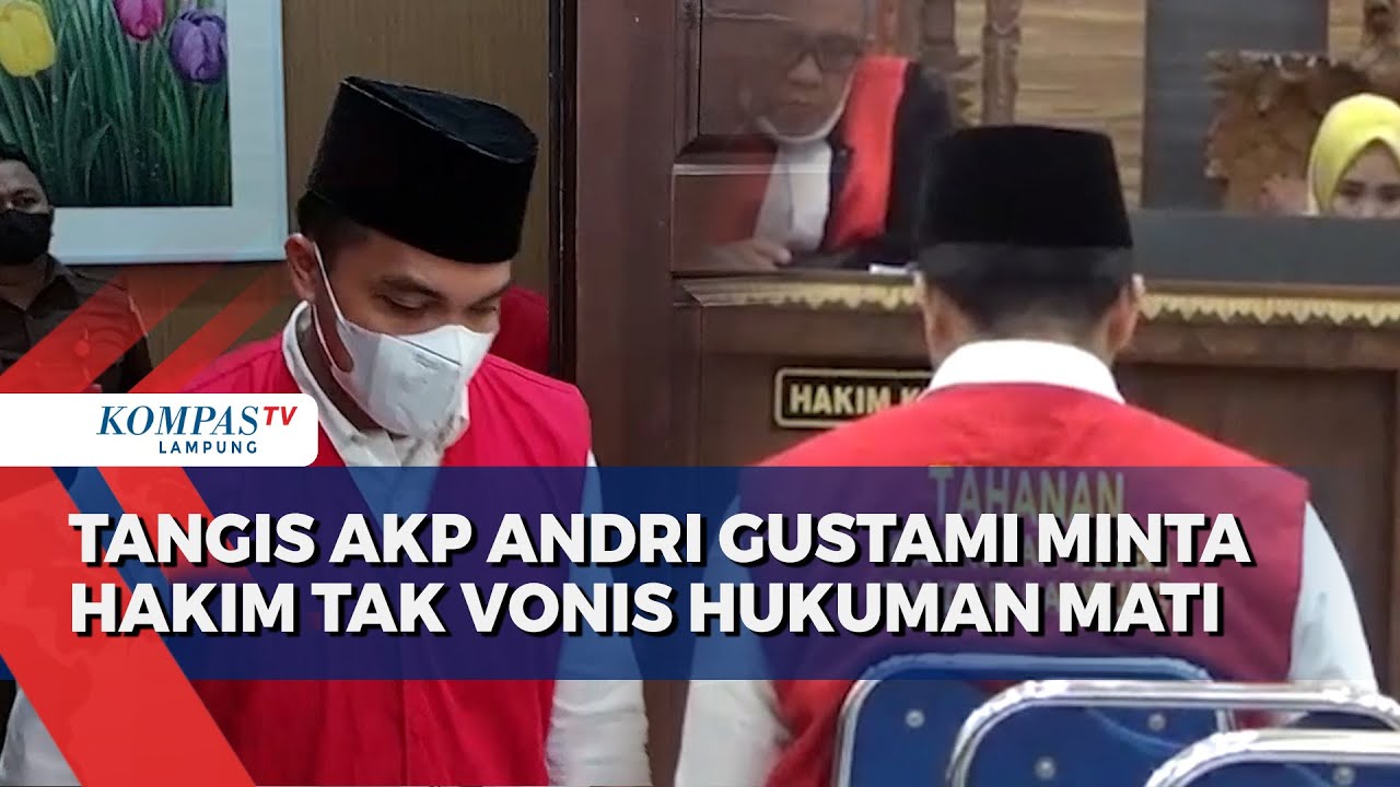 Dituntut Hukuman Mati, AKP Andri Gustami Menangis Bacakan Pledoi Meminta Kesempatan Hidup