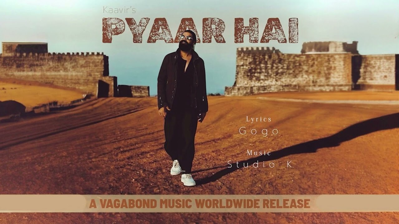 Pyaar Hai | Kaavir | Gogo | Studio K | New Single | Romantic Song 2025 | Vagabond Music India