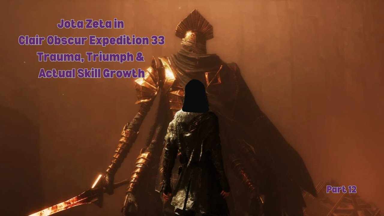 Expedition 33 | Trauma, Triumph & Actual Skill Growth