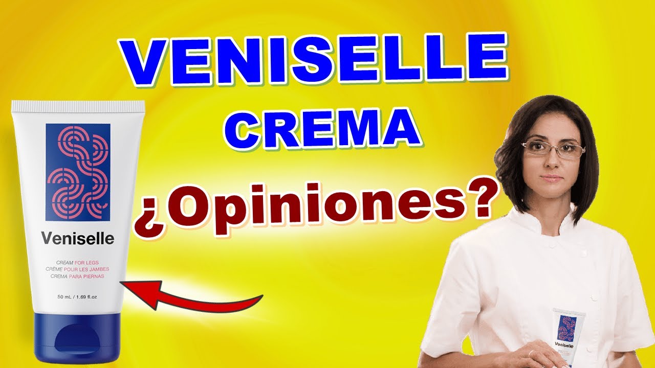 VENISELLE CREMA VARICES Opiniones ⭐ Veniselle Donde Comprar Veniselle Crema Precio