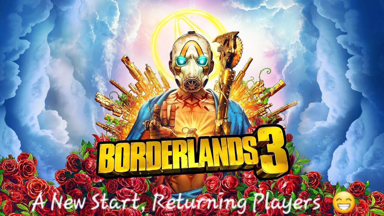 Borderlands 3: A New Start, Returning Players 😁