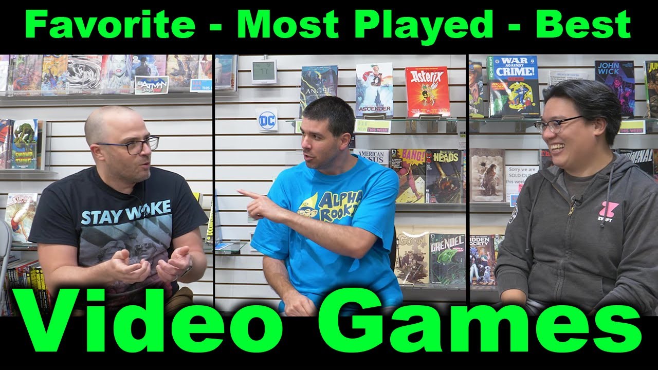 Video Games - Favorite / Most Played / Best? A Thorough Discussion