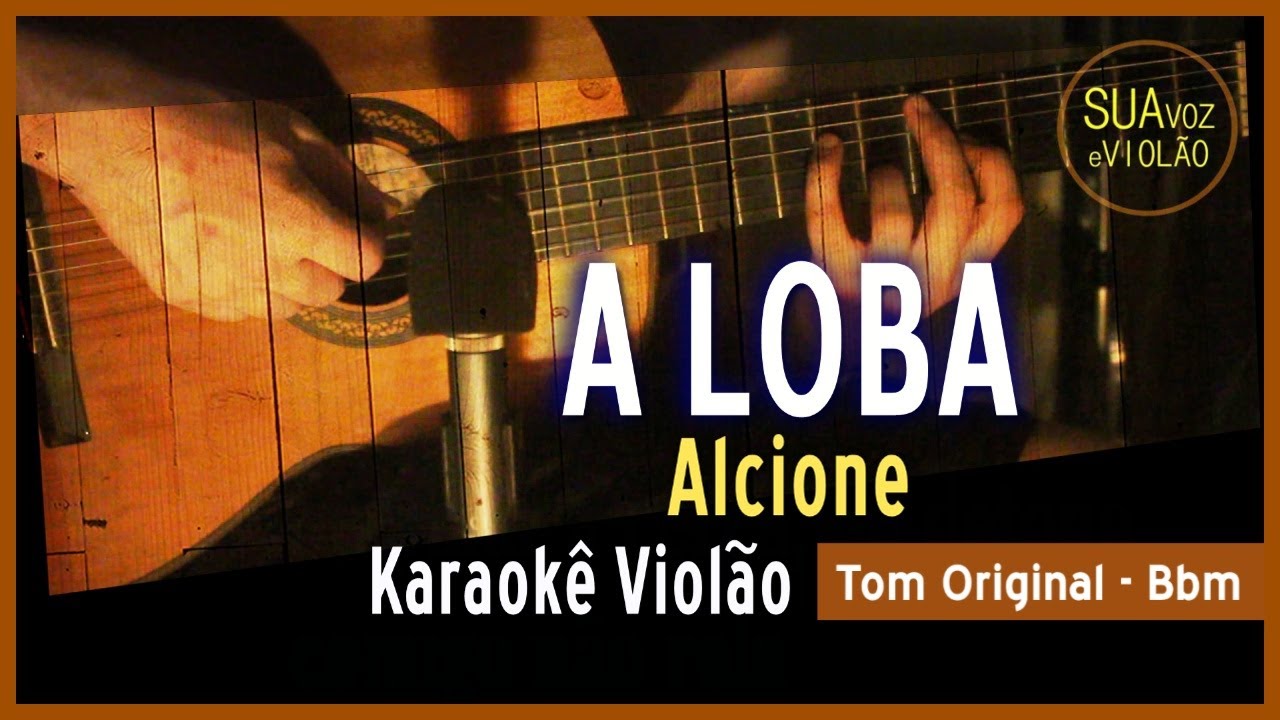 Alcione - A loba - Karaokê Violão