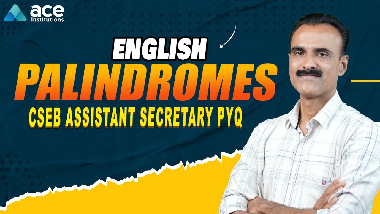 ENGLISH PALINDROMES | CSEB Assistant Secretary PYQ | The simplest explanation.