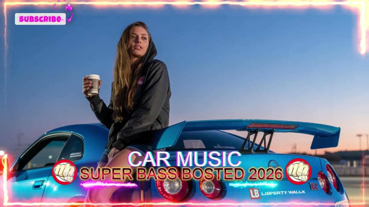 CAR MUSIC 🚗🎶 EDM MIX 2026 🔥 Bass Boosted Club Banger 💯 | Night Drive 😎 Dance Party 🥳 Gym Workout 💪🔊