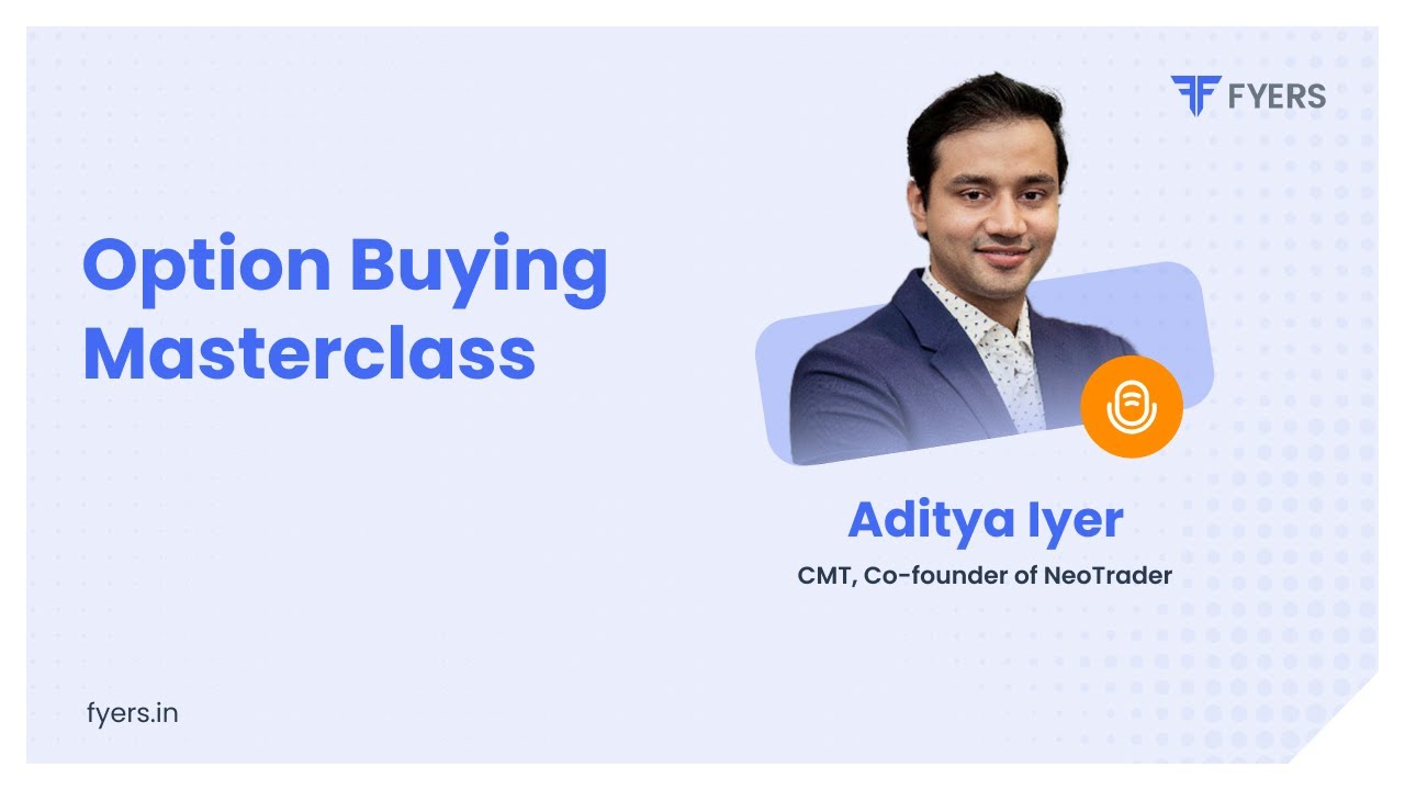 Option Buying Masterclass with Aditya Iyer