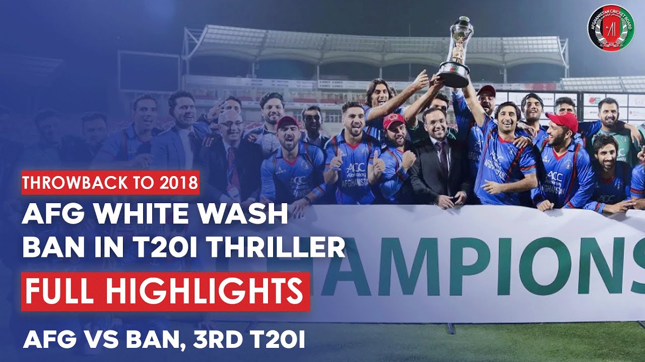 Afghanistan Beat Bangladesh to Complete 3-0 Series Win | FULL MATCH HIGHLIGHTS | 2018 | ACB