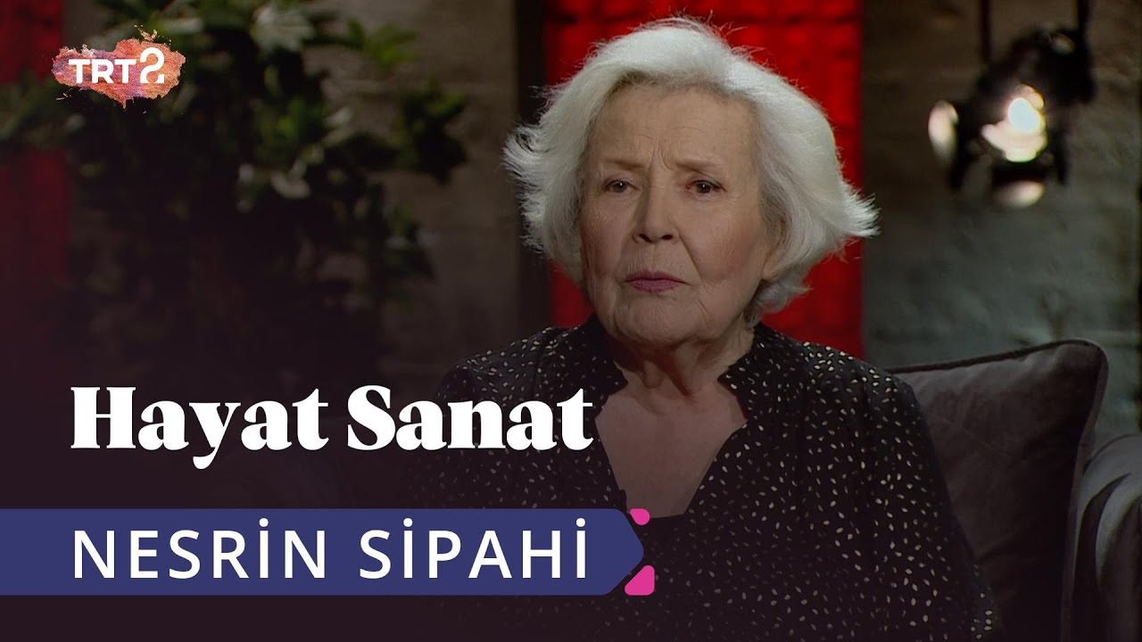 Nesrin Sipahi ile Hayat Sanat | 15 Ağustos 2019