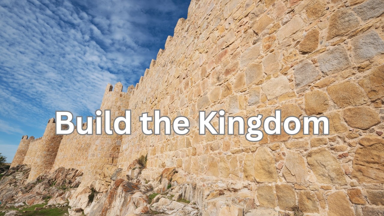Build the Kingdom