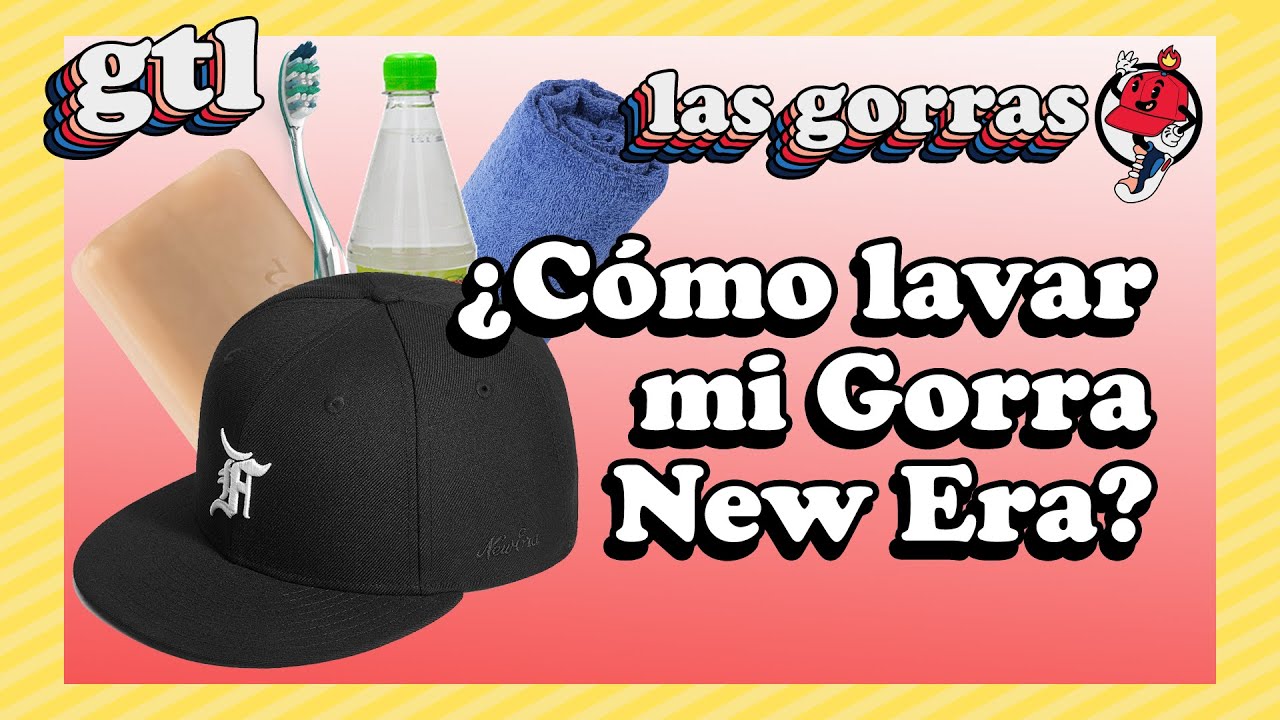 ¿Cómo lavar mi gorra New Era? | Tutorial Productos Caseros | Las Gorras GTL