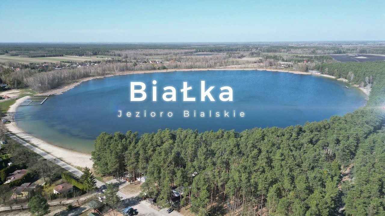 Białka - Jezioro Bialskie