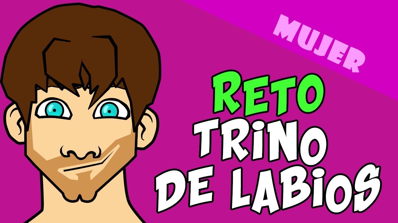 RETO Trino de labios - Mujer