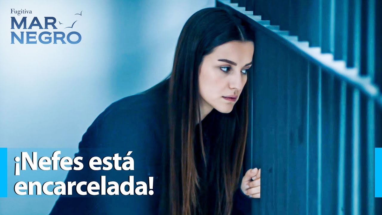 ¡Nefes está encarcelada! - Mar Negro | Escenas Especiales