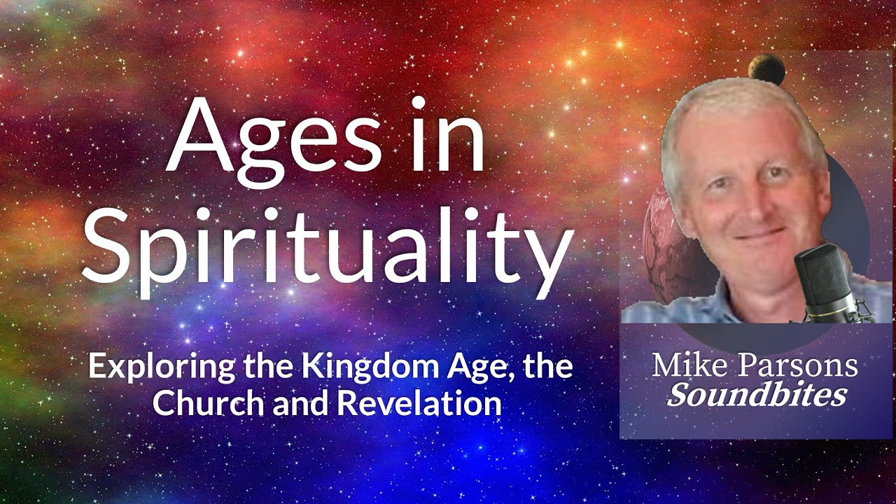 Exploring the Concept of Ages in Spirituality | Kingdom Age, Church, and Revelation