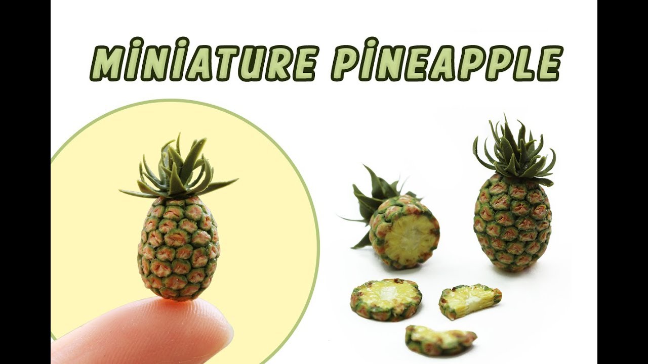Miniature Pineapple - Polymer Clay Tutorial // Dolhouse DIY