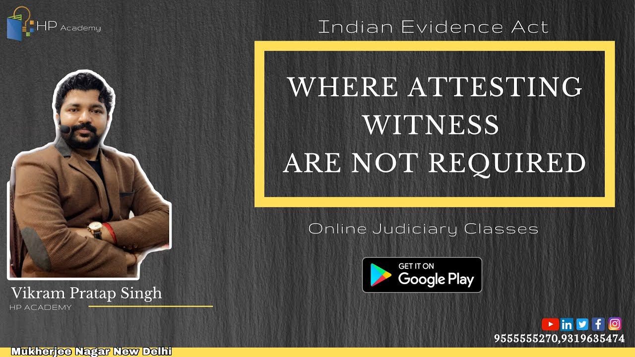 Where Attesting Witness Are Not Required|| Indian Evidence Act 1872|| Vikram Pratap || HP Academy||