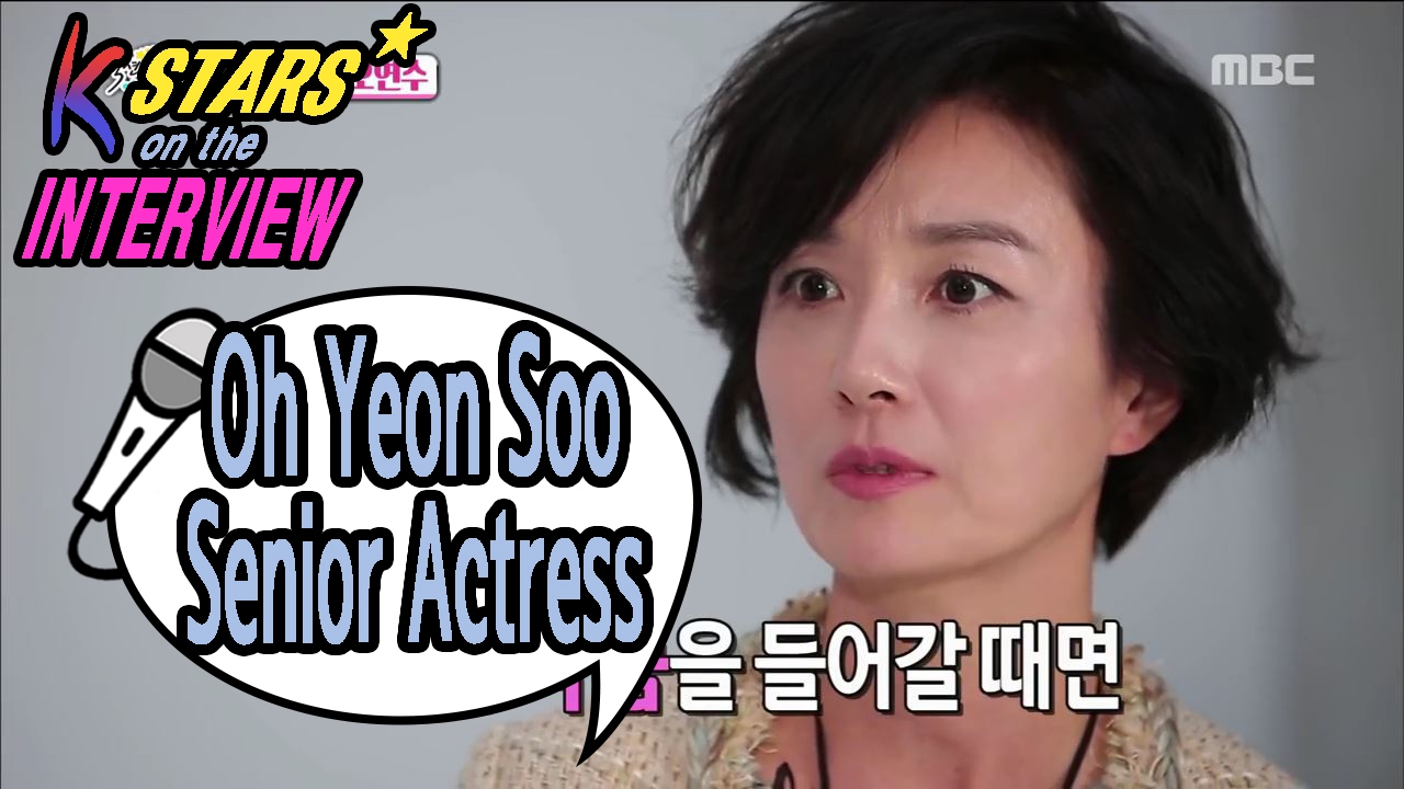 [CONTACT INTERVIEW★K-STAR] Interviewee : 'Oh Yeon-soo', One of the Senior Actress 20170205