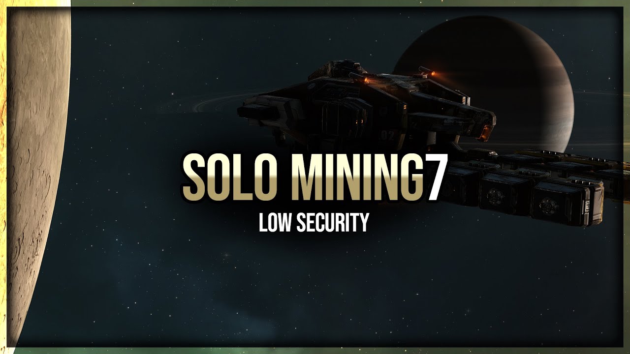 Episode 7: Solo Mining in Low-Security Space &ndash; EVE Online