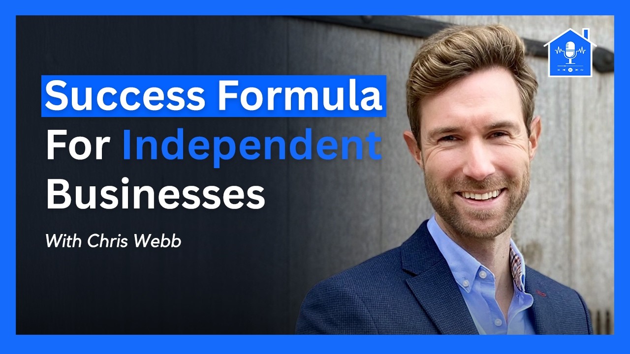 Chris Webb’s Success Formula For Independent Businesses